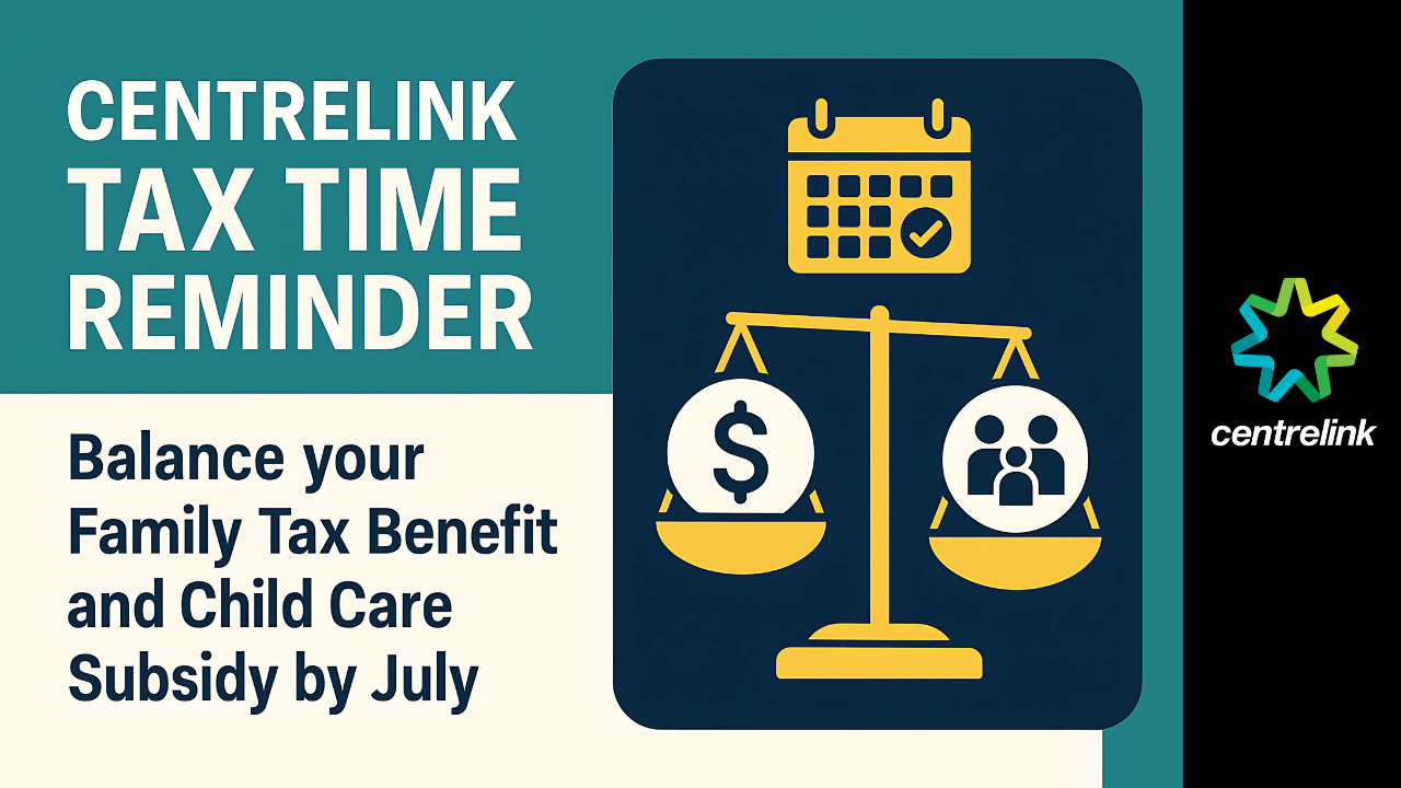 Centrelink Tax Time Reminder